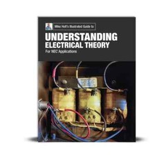 Mike Holt’s Understanding Electrical Theory textbook
