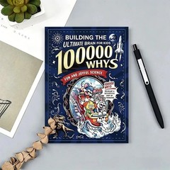 100000 Whys: Building the Ultimate Brain for Kids English Version Fun Science…