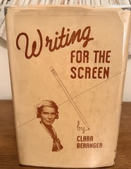 Clara Beranger Writing for the Screen SIGNED 1950 HC DJ Hollywood Film