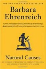 Natural Causes: An Epidemic of Wellness, t- 9781455535897, Ehrenreich, paperback