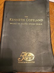 The Kenneth Copeland Word of Faith Study Bible 50 Year Anniversary Edition