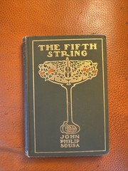 John Philip SOUSA, Howard Chandler Christy FIFTH STRING 1st Edition 1902