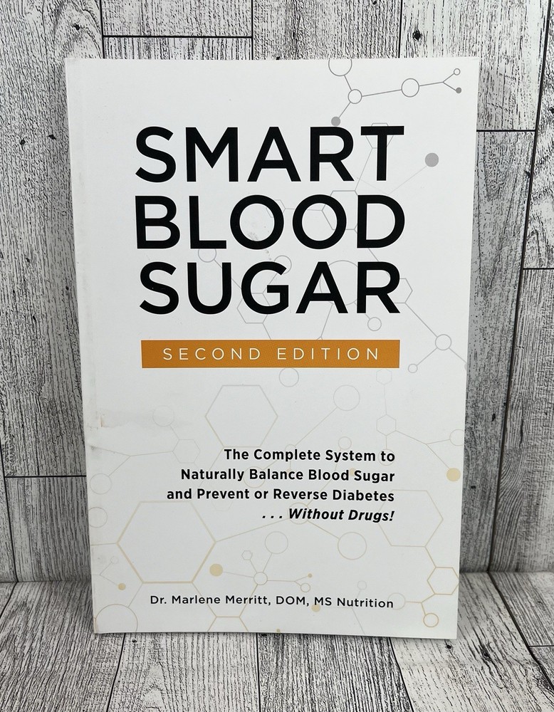 Smart Blood Sugar, 2nd Edition by Dr. Marlene Merritt (2017, Paperback)