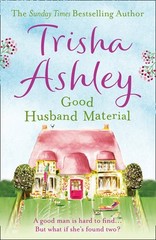 Good Husband Material. Trisha Ashley by Ashley, Trisha