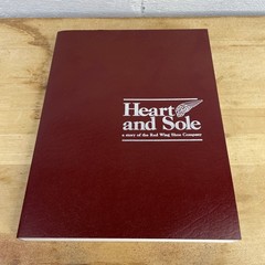 Heart And Sole: A Story Of The Red Wing Shoe Company 1986 1st Ed History Book