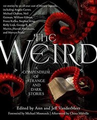 The Weird: A Compendium – Paperback, by VanderMeer Jeff; VanderMeer – Very Good