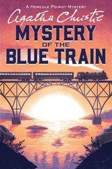The Mystery of the Blue Train: A Hercule Poirot Mystery: The Official Author…