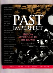 PAST IMPERFECT – HISTORY ACCORDING TO THE MOVIES~100 FILMS-MOVIE STILLS~PHOTOS