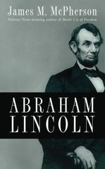 Abraham Lincoln by James M. McPherson (2009, Hardcover)