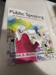 Public Speaking : An Audience-Centered Approach by Steven A. Beebe and Susan J.