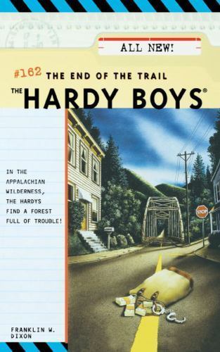 The End of the Trail (The Hardy Boys #162) by Dixon, Franklin W.
