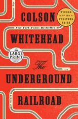 The Underground Railroad: A Novel – Paperback By Whitehead, Colson – GOOD