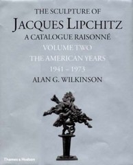 The Sculpture of Jacques Lipchitz Volume 2 1941-1973 Hardcover 272 Pages NEW!