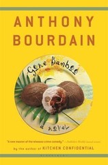 Gone Bamboo, Anthony Bourdain, Good Book