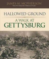 Hallowed Ground: A Walk at Gettysburg – Hardcover By McPherson, James M – GOOD