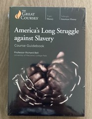 The Great Courses: America’s Long Struggle Against Slavery – New in Plastic