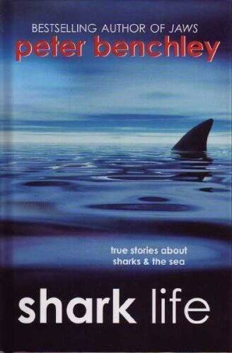 Shark Life: True Stories About Sharks & the Sea – Hardcover – GOOD