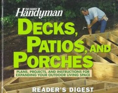 The Family Handyman: Decks, Patios, and Porches – Hardcover – GOOD