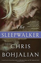 The Sleepwalker: A Novel [Hardcover] Bohjalian, Chris
