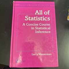 All of Statistics: A Concise Course in Statistical Inference (Springer Texts…