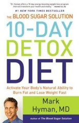 The Blood Sugar Solution 10-Day Detox Diet: Activate Your Body’s Na – ACCEPTABLE