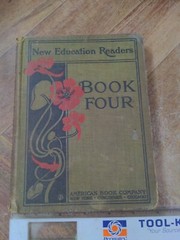1901 New Education Readers Book Four American Book Company