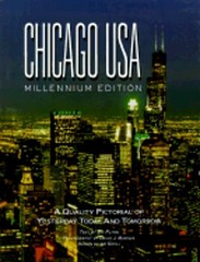 Chicago USA: A Quality Pictorial of Yesterday, Today and Tomorrow by Jay Flynn