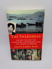 The Snakehead: An Epic Tale of the …, Keefe, Patrick