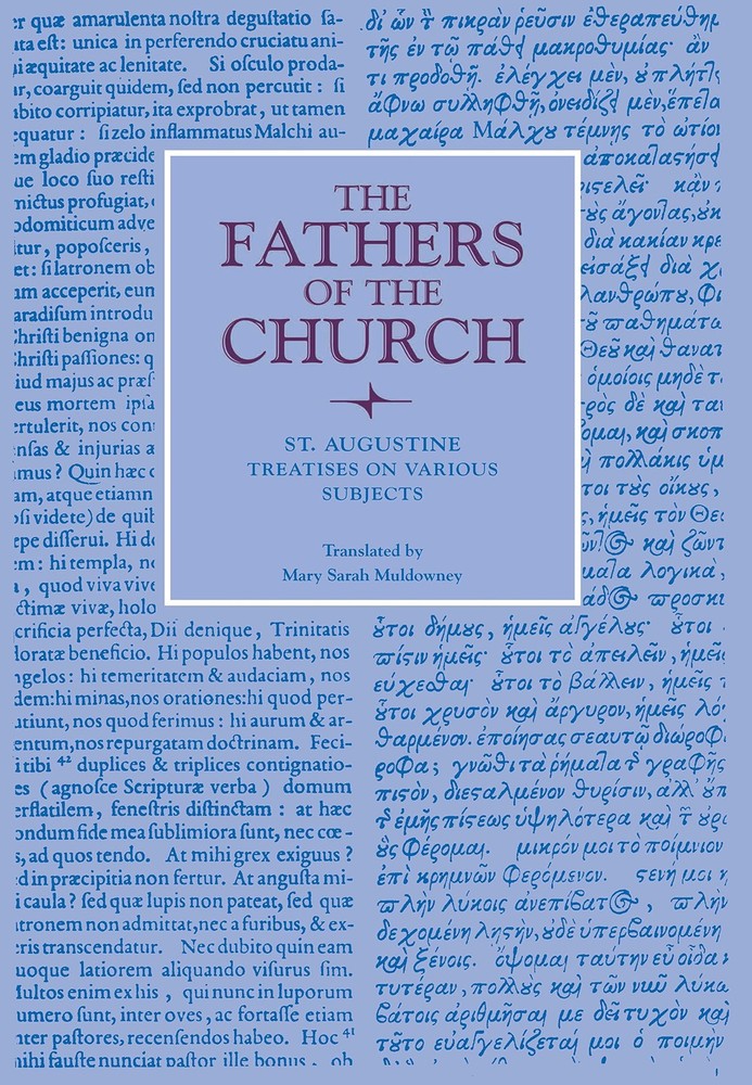 Treatises on Various Subjects (Fathers of the Church Patristic Series)