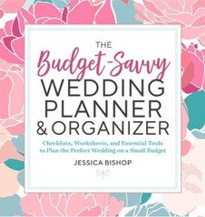 The Budget-Savvy Wedding Planner & Organizer: Checklists, Worksheets, an – GOOD