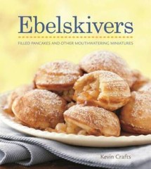 Ebelskivers Cookbook – Hardcover By Crafts, Kevin – GOOD