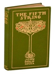 John Philip SOUSA, Howard Chandler Christy / FIFTH STRING 1st Edition #192362