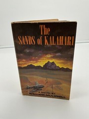 The Sands Of Kalahari by William Mulvihill Hardcover G.P Putnams Sons BJ