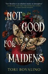 NEW BOOK Not Good For Maidens by Tori Bovalino (2022)