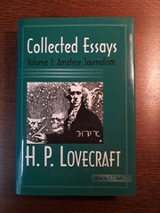 Collected Essays of H. P. Lovecraft Vol. 1 : Amateur Journalism by Howard Philip