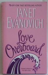 Love Overboard by Evanovich, Janet, Good Book