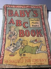 Baby’s ABC Book Saalfield 1904 Muslin Cloth Childrens Rare