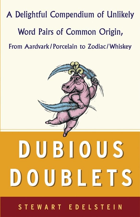 Dubious Doublets: A Delightful Compendium of Unlikely Word Pairs of Common O…