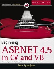Beginning ASP.NET 4.5: In C# and VB by Spaanjaars, Imar