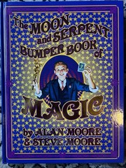 The Moon and Serpent Bumper Book of Magic Hardcover – 2024 by Alan Moore and …