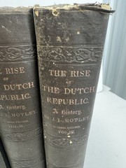 The Rise of the Dutch Republic (1858) 3 Volume Set John Lothrop Motley