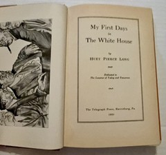 Huey Long – My First Days in The White House – 1st Ed 1935 – Hardcover, No DJ