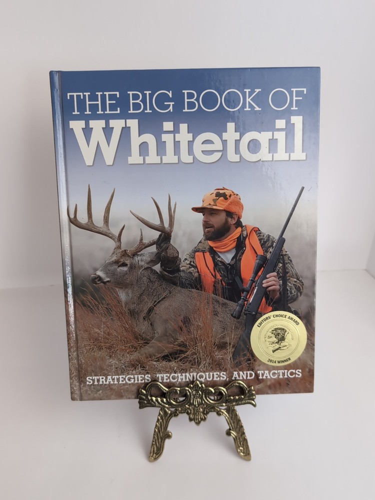 The Big Book of Whitetail: Strategies, Techniques, and Tactics
