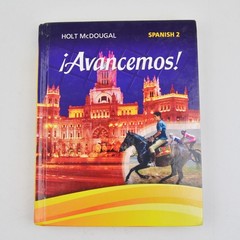 Avancemos! Spanish 2 Student Textbook by Holt McDougal – 2013 Hardcover (D)