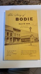 THE STORY OF BODIE by Ella M. Cain 1956 Book on a California Mining Ghost Town