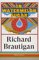 Richard Brautigan In Watermelon Sugar (Paperback) Brief Encounters (UK IMPORT)