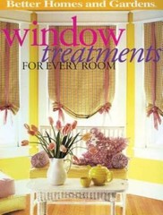 Window Treatments for Every Room (Better Homes and Gardens Home) – GOOD