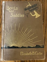 Boots and Saddles, Life in Dakota with General Custer; Elizabeth Custer, 1st Ed