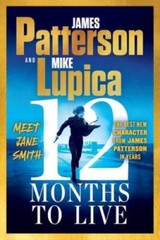 12 Months to Live: Jane Smith has a year to live, unless they ki – VERY GOOD