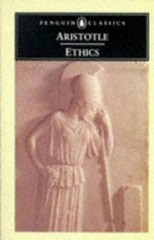 The Ethics of Aristotle: 4the Nicomachean Ethics by Aristotle